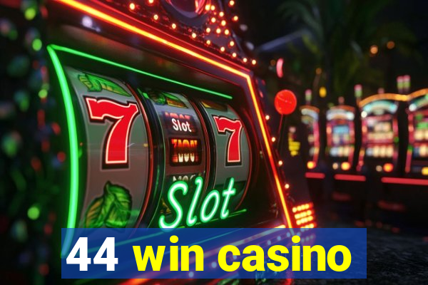 44 win casino